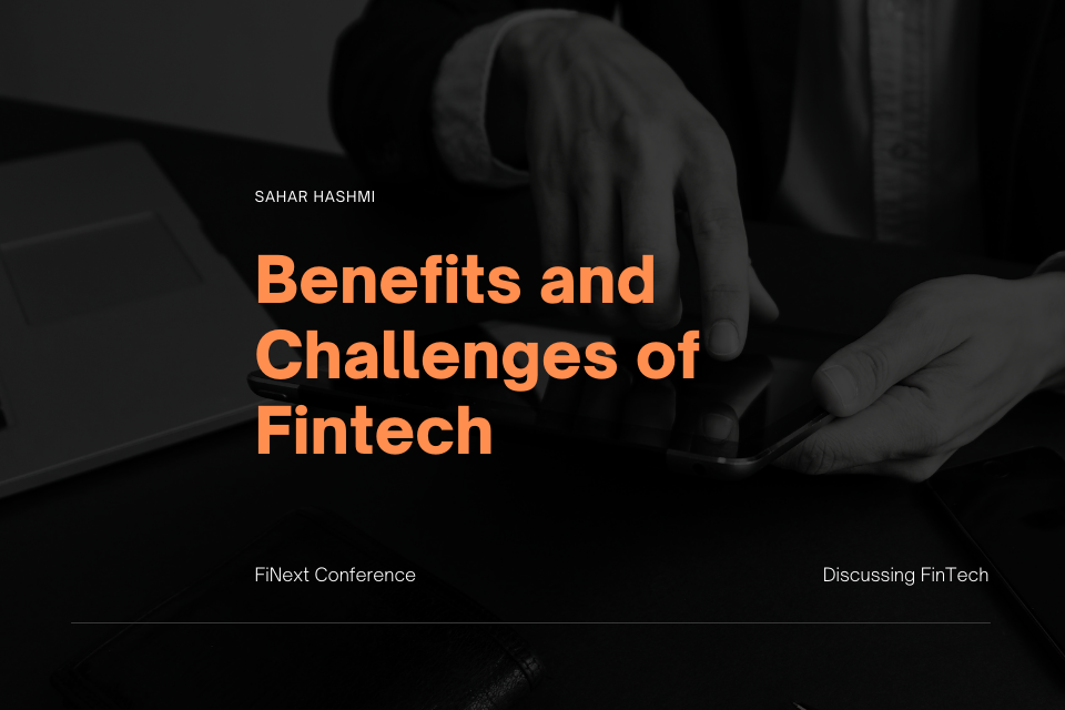 Benefits and Challenges of Fintech