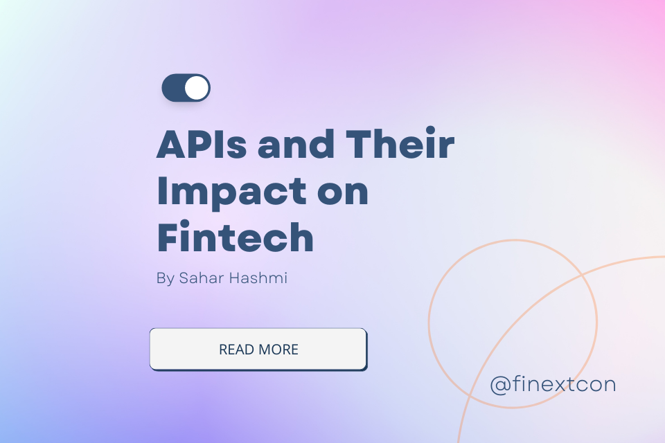 APIs and Their Impact on Fintech