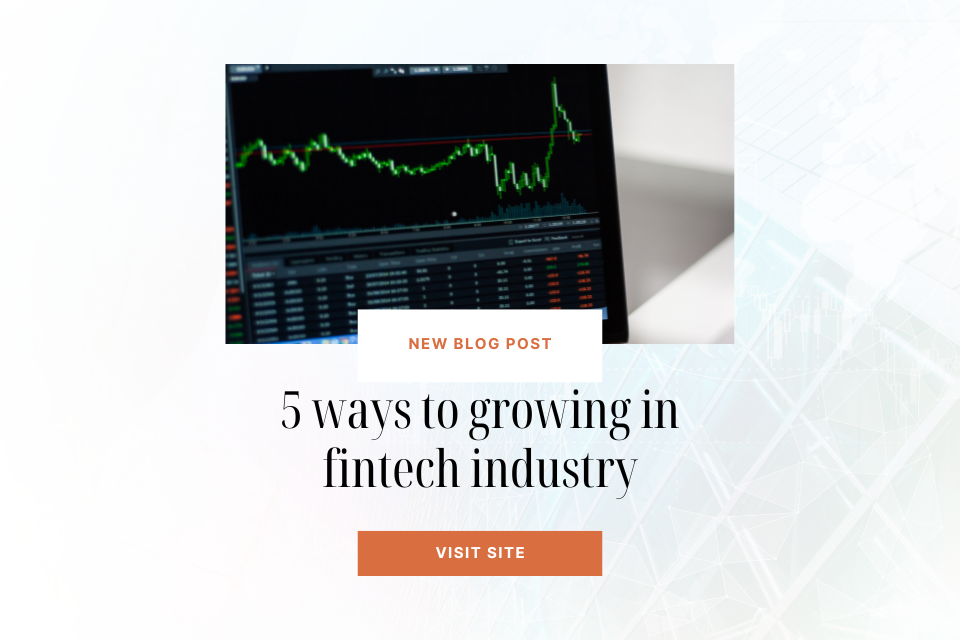 5 ways to growing in fintech industry