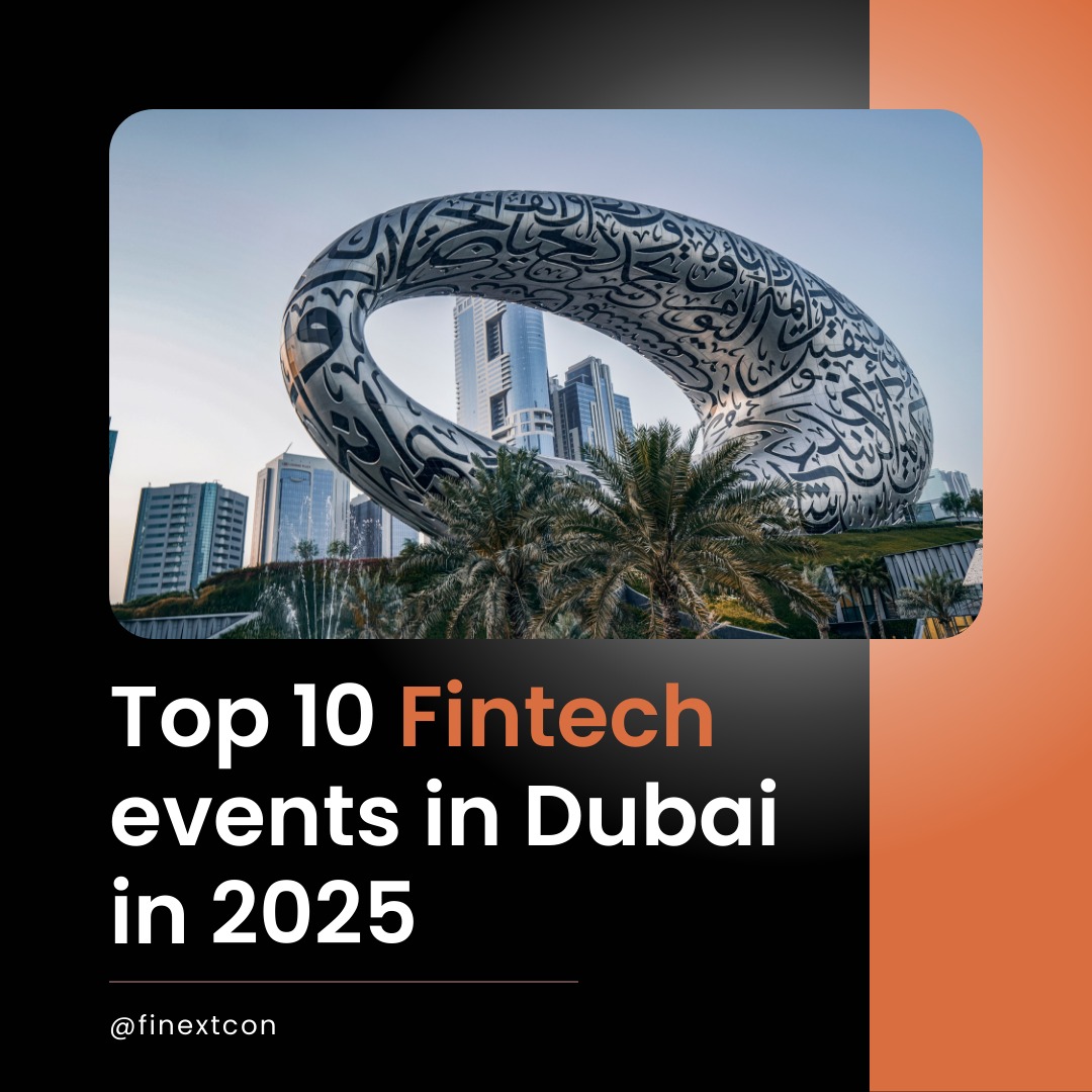 Top 10 Fintech Events in Dubai in 2025