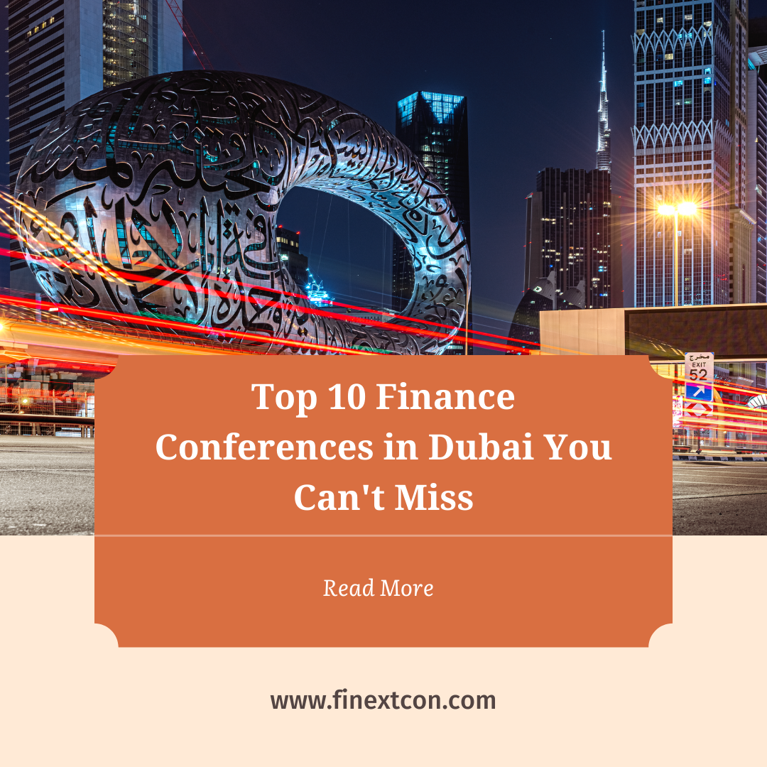 Top 10 Finance Conferences in Dubai 2025 You Can't Miss