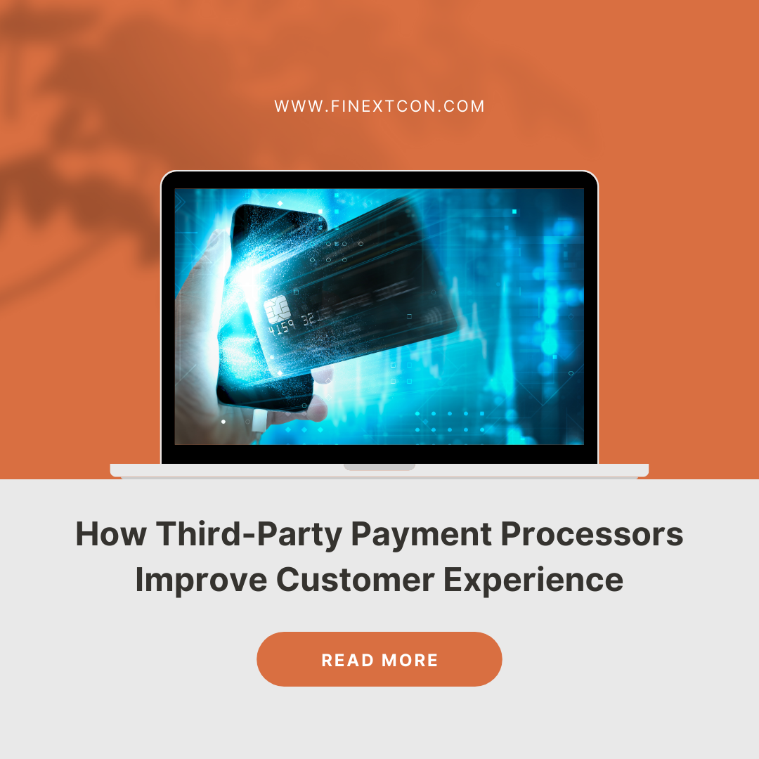How Third-Party Payment Processors Improve Customer Experience