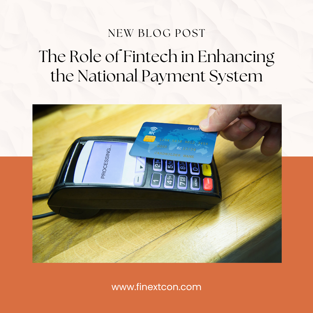 The Role of Fintech in Enhancing the National Payment System