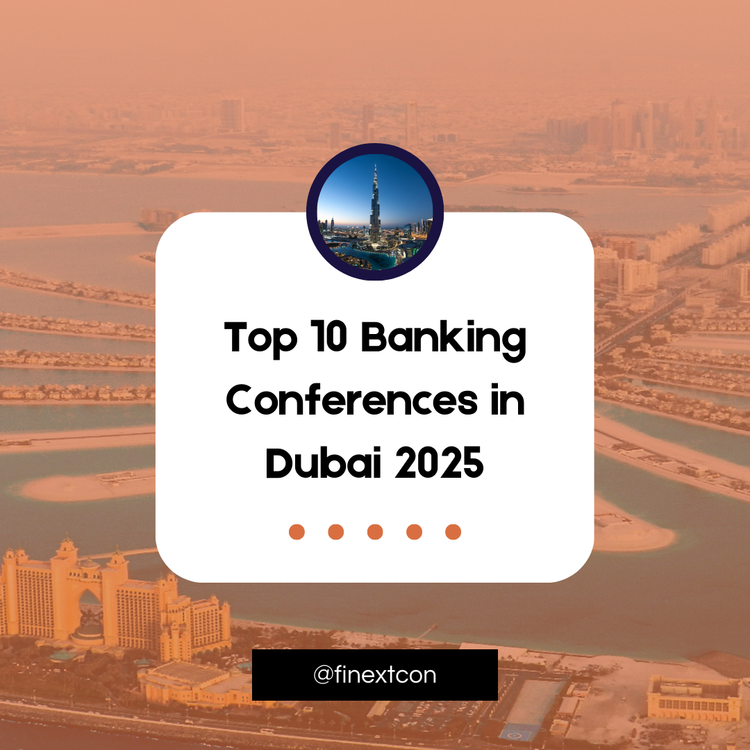 Top 10 Banking Conferences in Dubai 2025