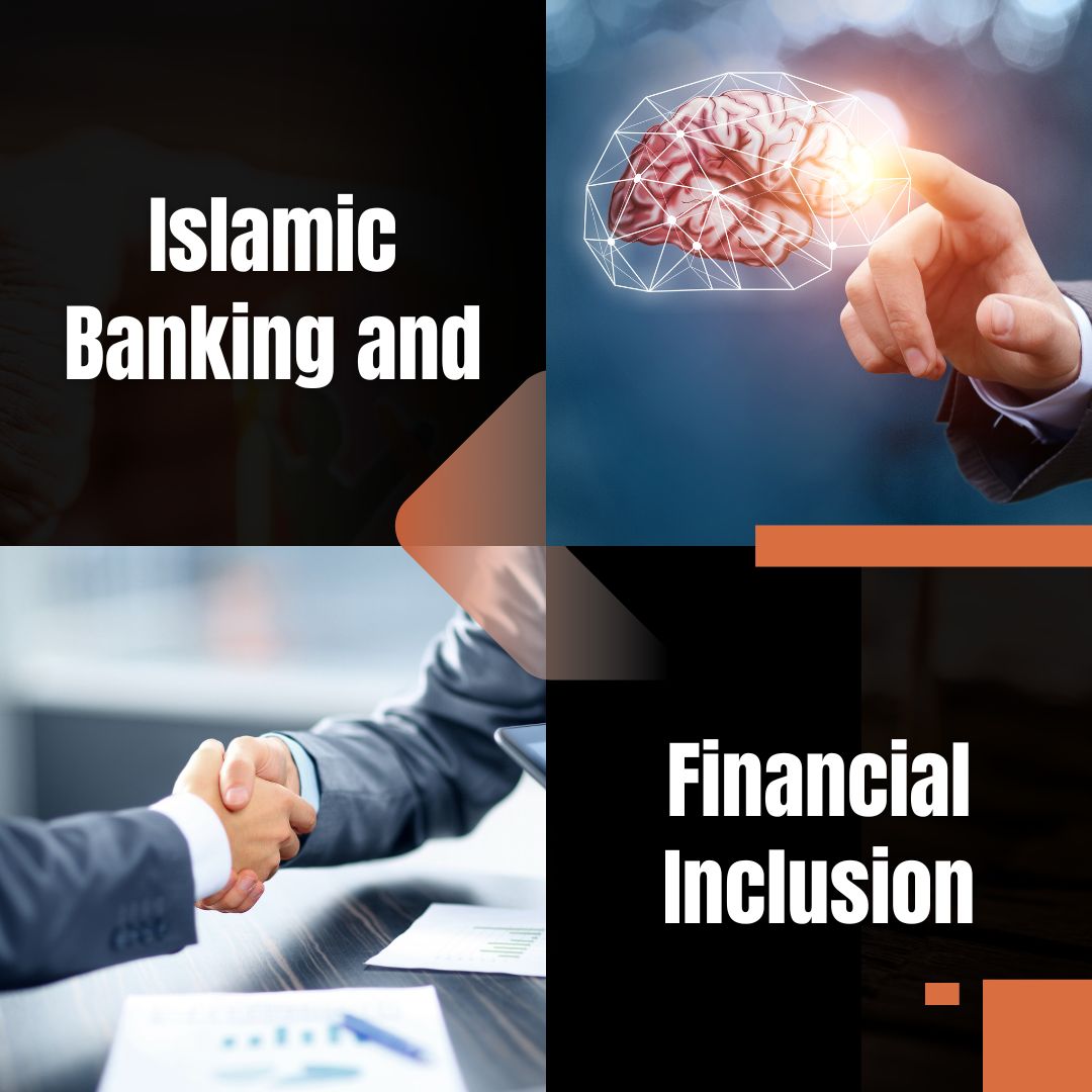 The Role of Islamic Banking in Promoting Financial Inclusion