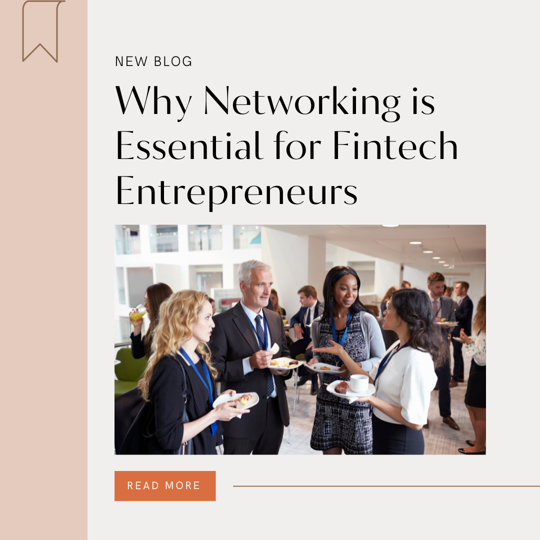 Why Networking is Essential for Fintech Entrepreneurs