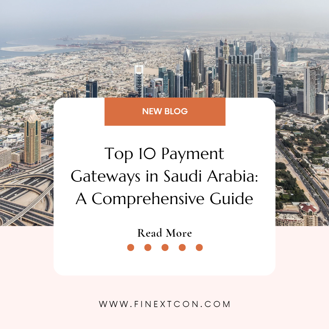 Top 10 Payment Gateways in Saudi Arabia: A Comprehensive Guide