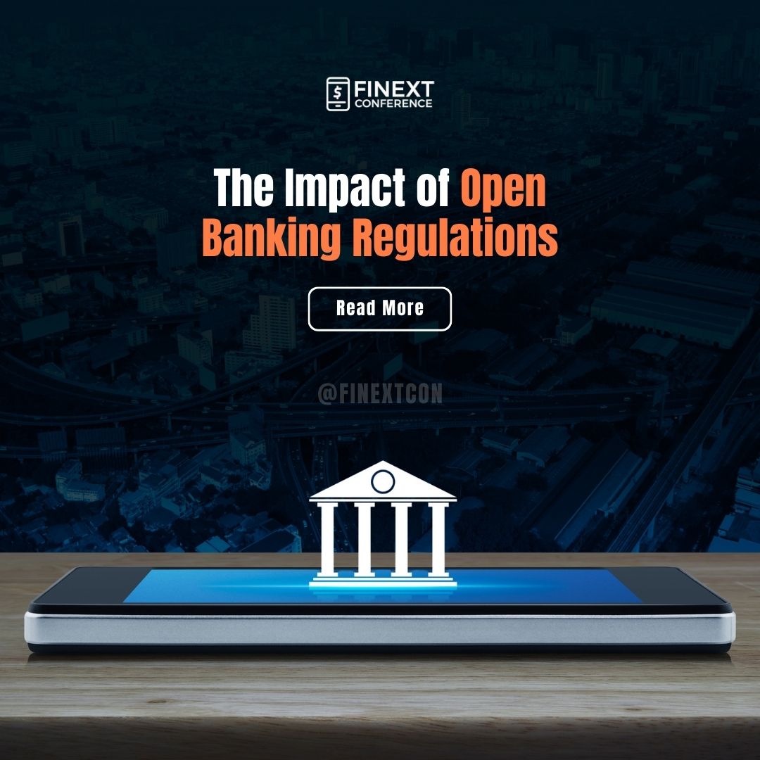 The Impact of Open Banking Regulations