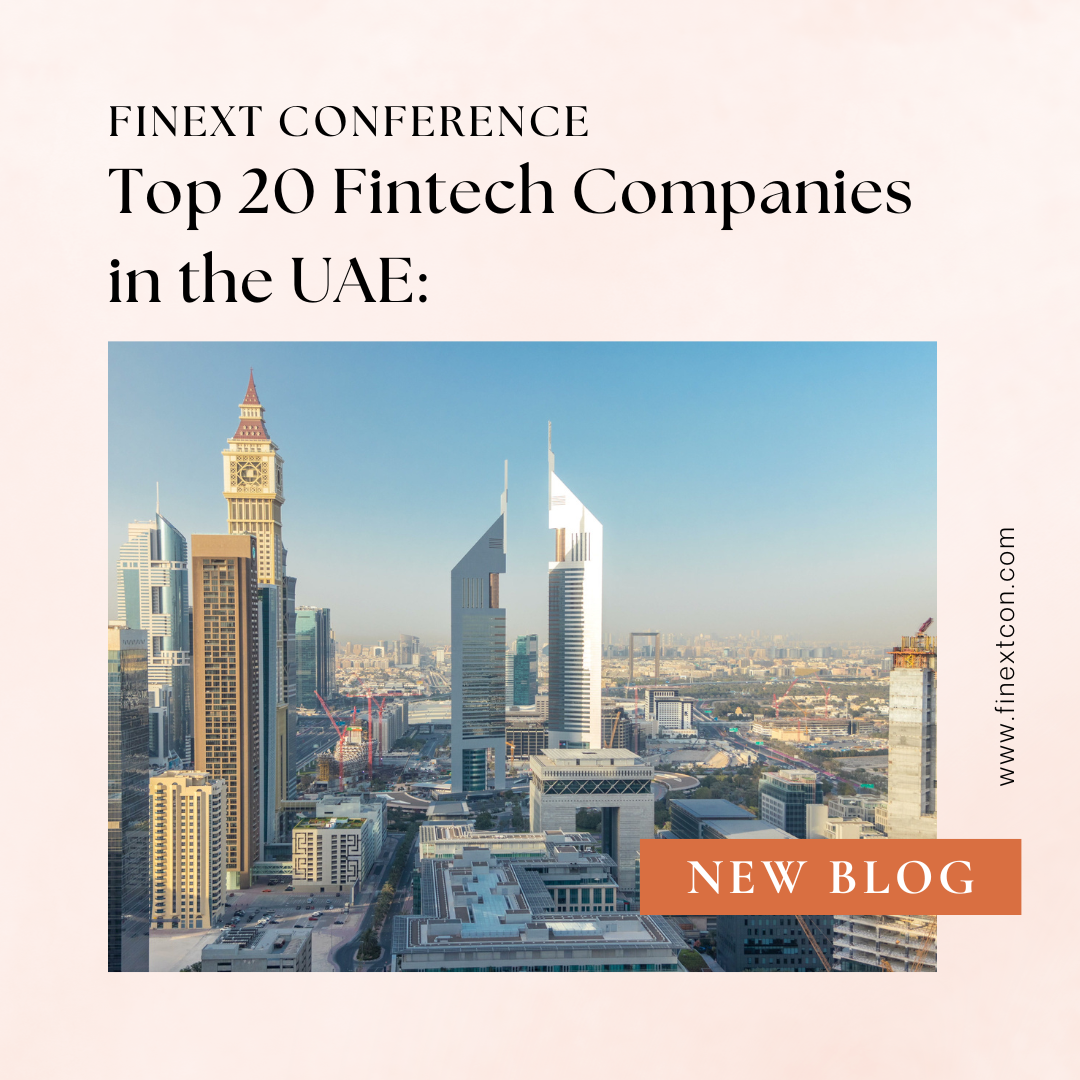 Top 20 Fintech Companies in the UAE: Driving Innovation and Shaping the Future of Finance