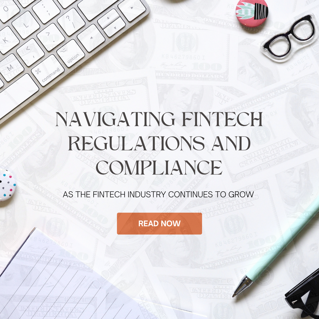 Navigating Fintech Regulations and Compliance