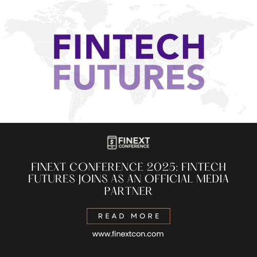 FiNext Conference 2025: Fintech Futures Joins as an Official Media Partner