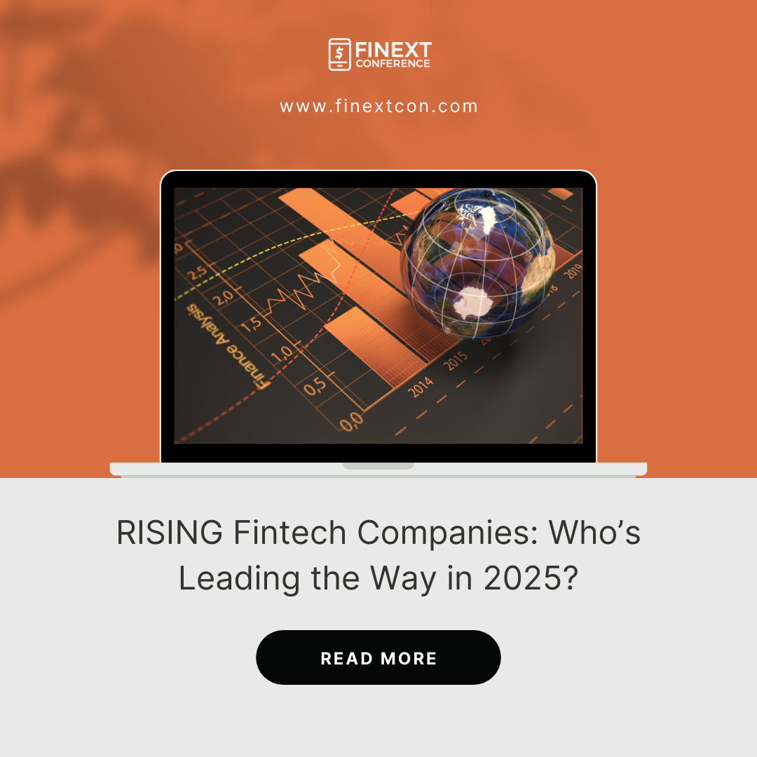 Rising Fintech Companies: Who’s Leading the Way in 2025