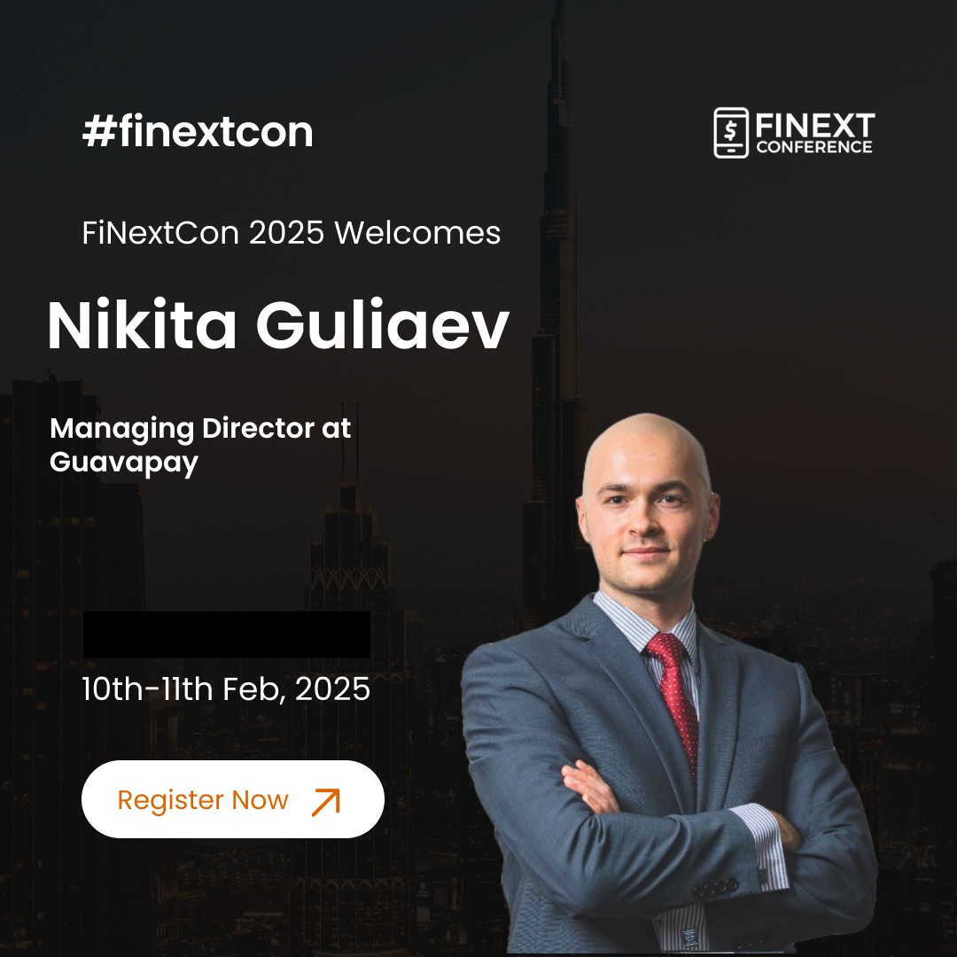 Nikita Guliaev to Speak at FiNext Conference on Panel Discussion: “Fintech & Banking – Bridging the Divide