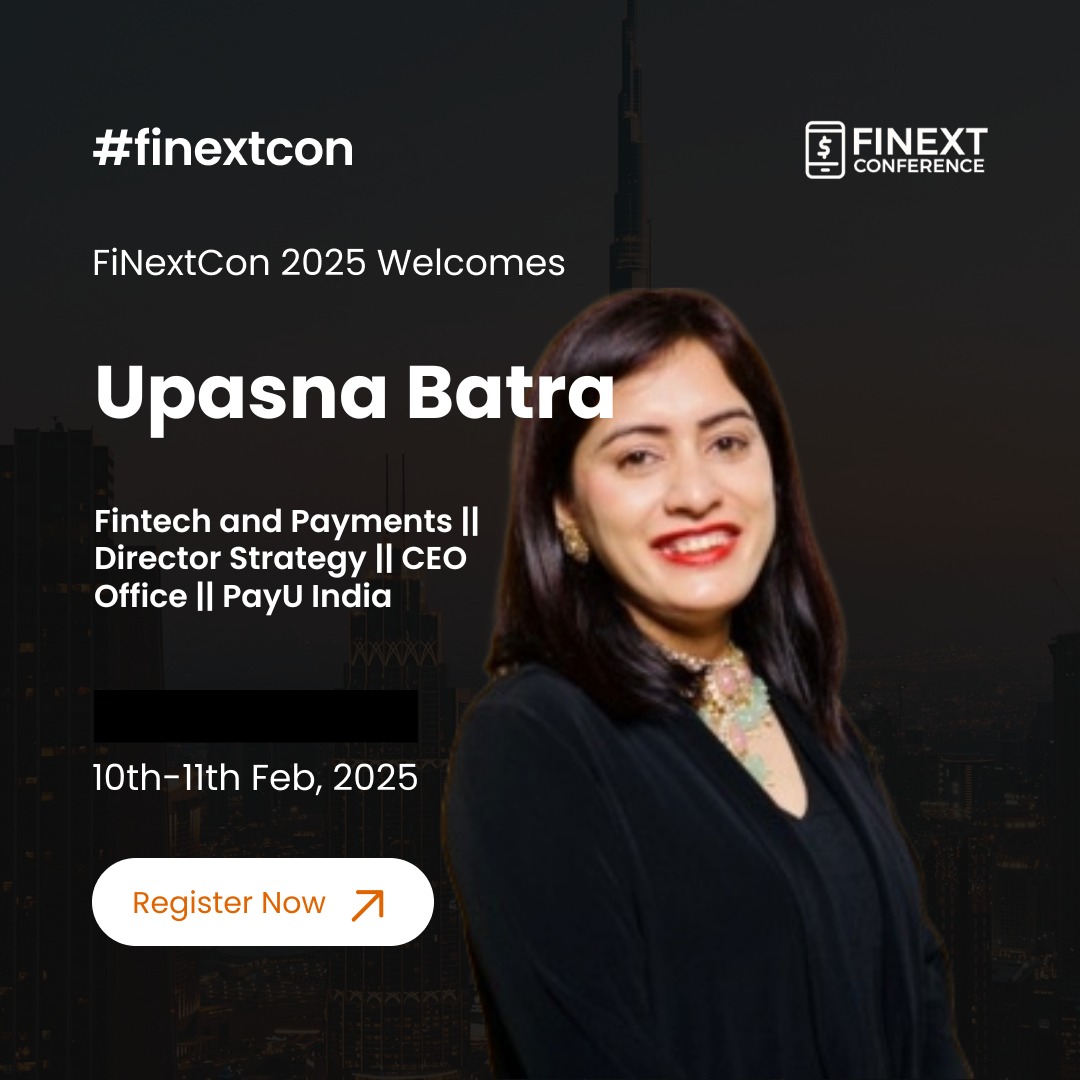 Upasna Batra to Speak at FiNext Conference on Panel: “Digital Innovation and Entrepreneurship