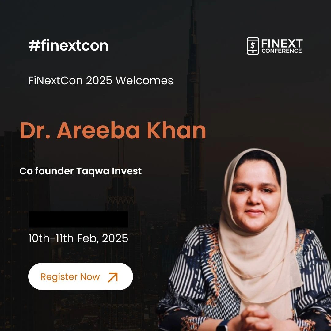 Dr. Areeba Khan Joins Finext Conference 2025: A Visionary Leader Shaping the Future of Islamic Fintech