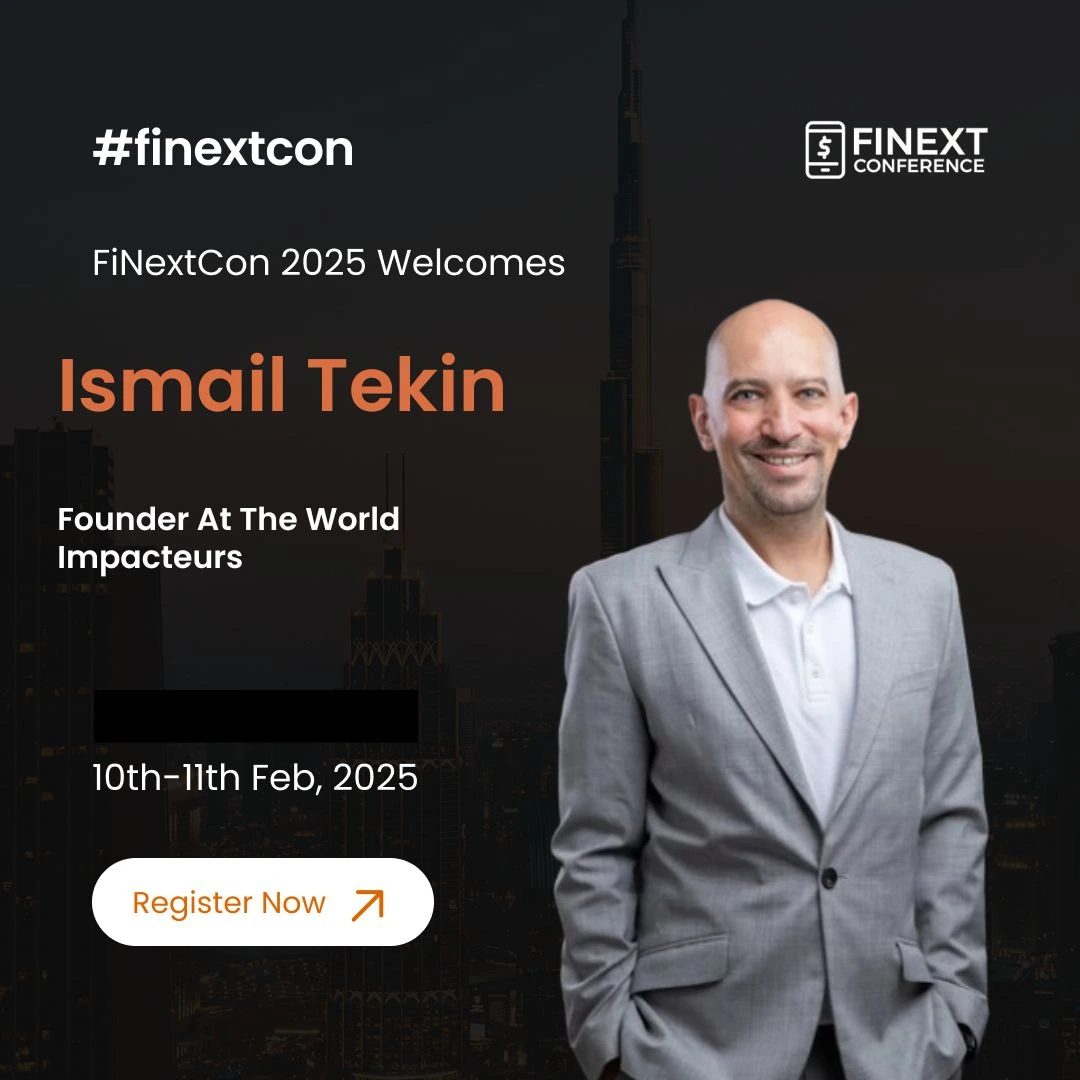 Ismail Tekin Joins Finext Conference 2025 as a Speaker: Championing Sustainability and Social Impact