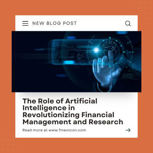 The Role of Artificial Intelligence in Revolutionizing Financial Management and Research