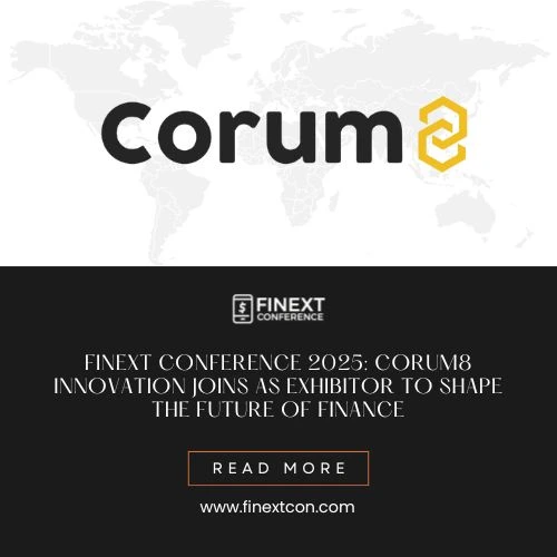 Finext Conference Welcomes Corum8 as an Exhibitor: Shaping the Future of Finance