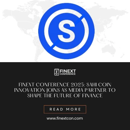 Sahi Coin Joins FiNext Conference 2025 as a Media Partner: Driving Financial Innovation Forward